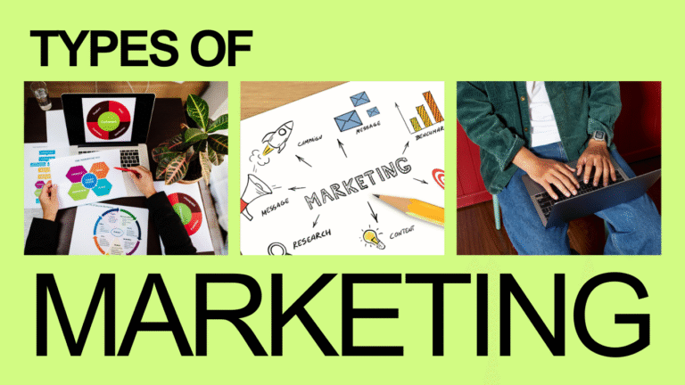 Type of Marketing: 12 Powerful Strategies Every Business Should Know